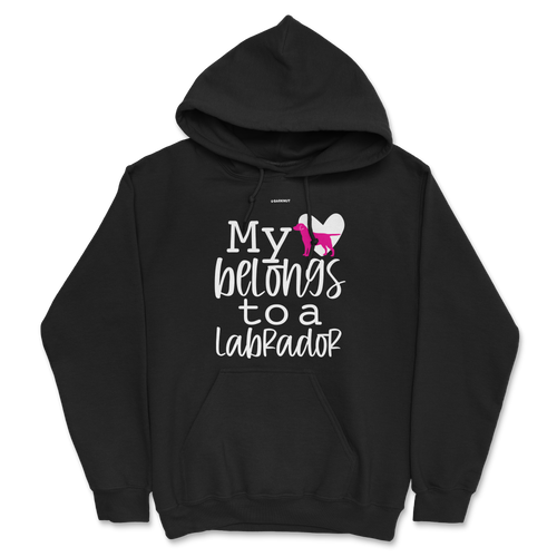 My Heart Belongs To A Labrador Hoodie