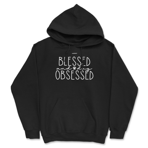 Blessed and Dog Obsessed Hoodie