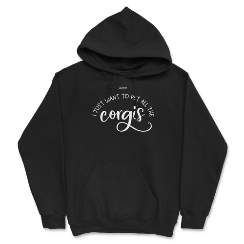 I Just Want To Pet All The Corgis Hoodie