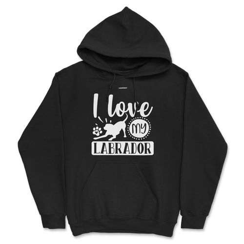 I Love My Labrador Hoodie