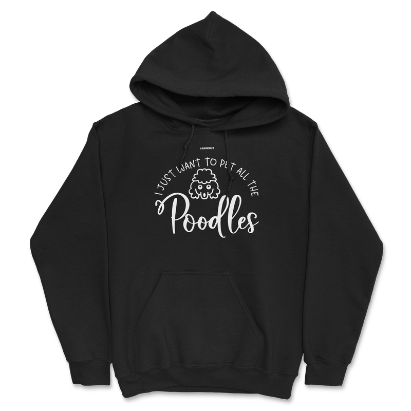 Load image into Gallery viewer, I Just Want To Pet All the Poodles Hoodie
