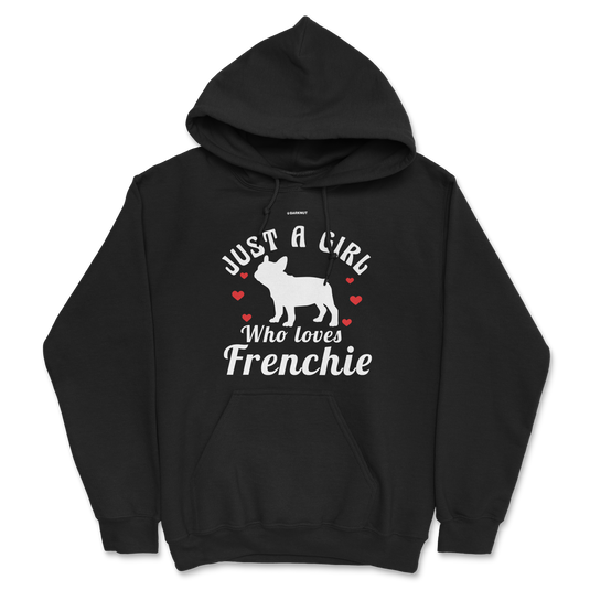 Just A Girl Who Loves Frenchie Hoodie