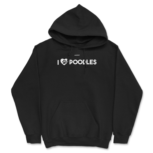 I Love Poodles Hoodie