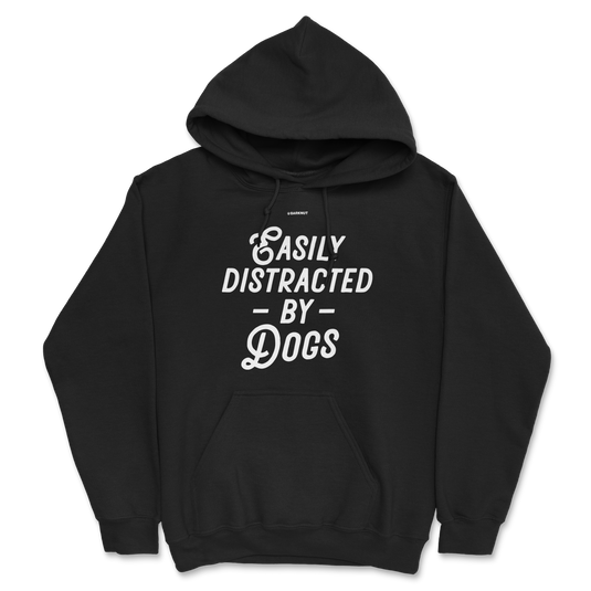 Easily Distracted by Dogs Hoodie