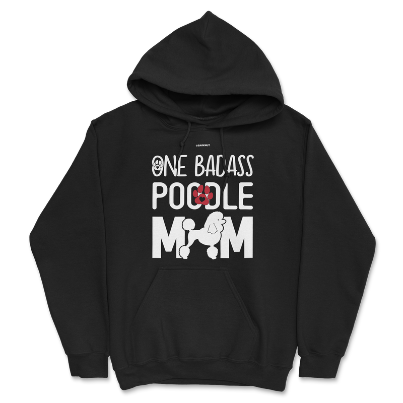 Load image into Gallery viewer, One Badass Poodle Mom Hoodie
