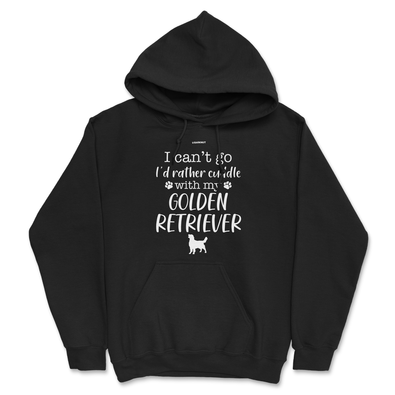 Load image into Gallery viewer, I Can&#39;t Go I&#39;d Rather Cuddle With My Golden Retriever Hoodie
