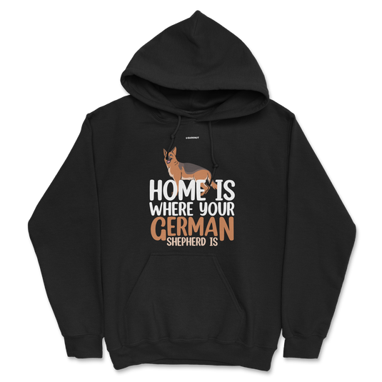 Home is Where Your German Shepherd is Hoodie