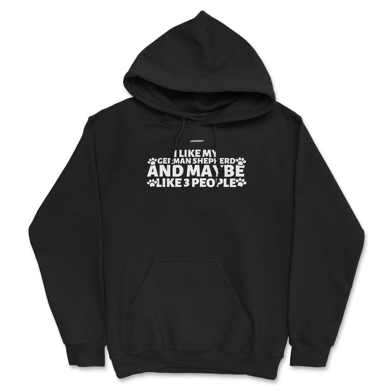 Load image into Gallery viewer, I Like My German Shepherd And Maybe like 3 People Hoodie
