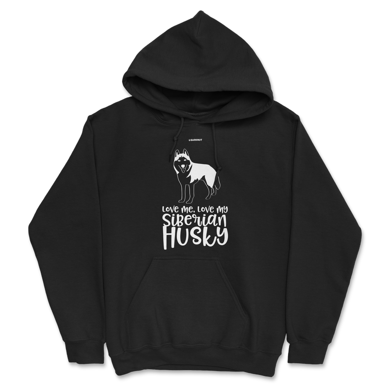 Load image into Gallery viewer, Love Me Love My Siberian Husky Hoodie
