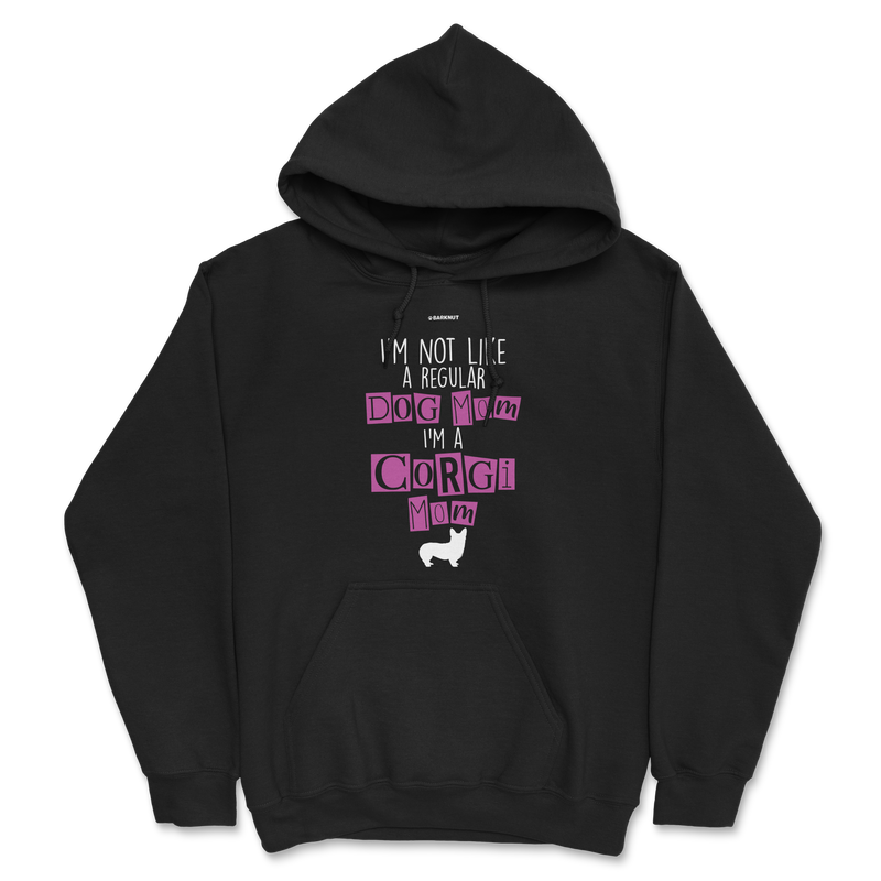 Load image into Gallery viewer, I&#39;m Not Like A Regular Dog Mom i&#39;m A Corgi Mom Hoodie
