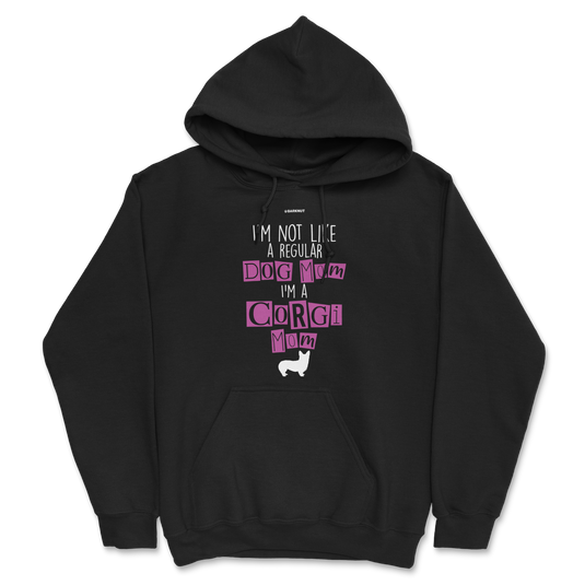 I'm Not Like A Regular Dog Mom i'm A Corgi Mom Hoodie