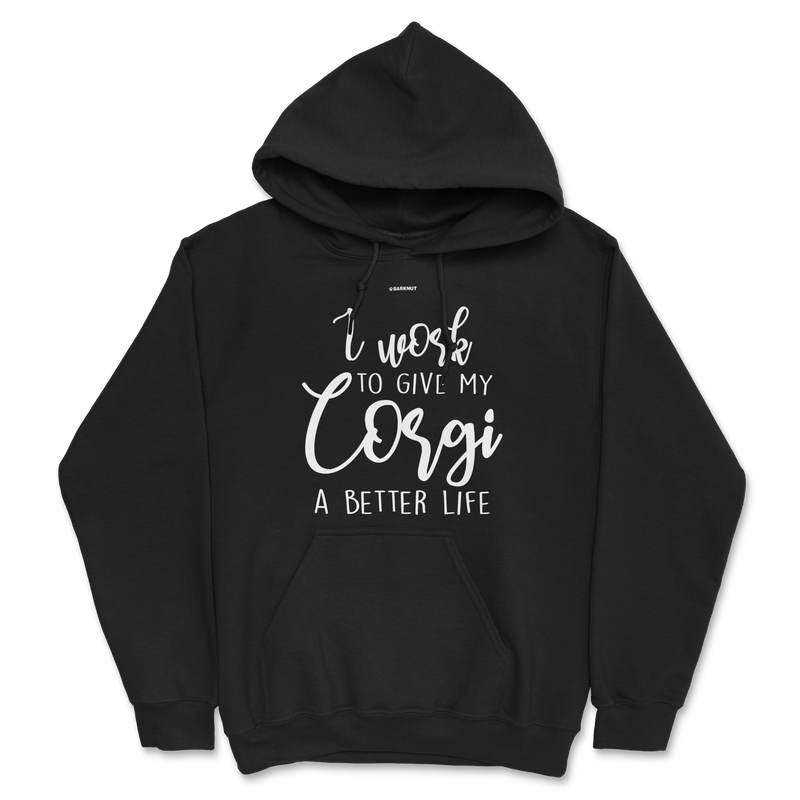 Load image into Gallery viewer, I Work To Give My Corgi A Better Life Hoodie
