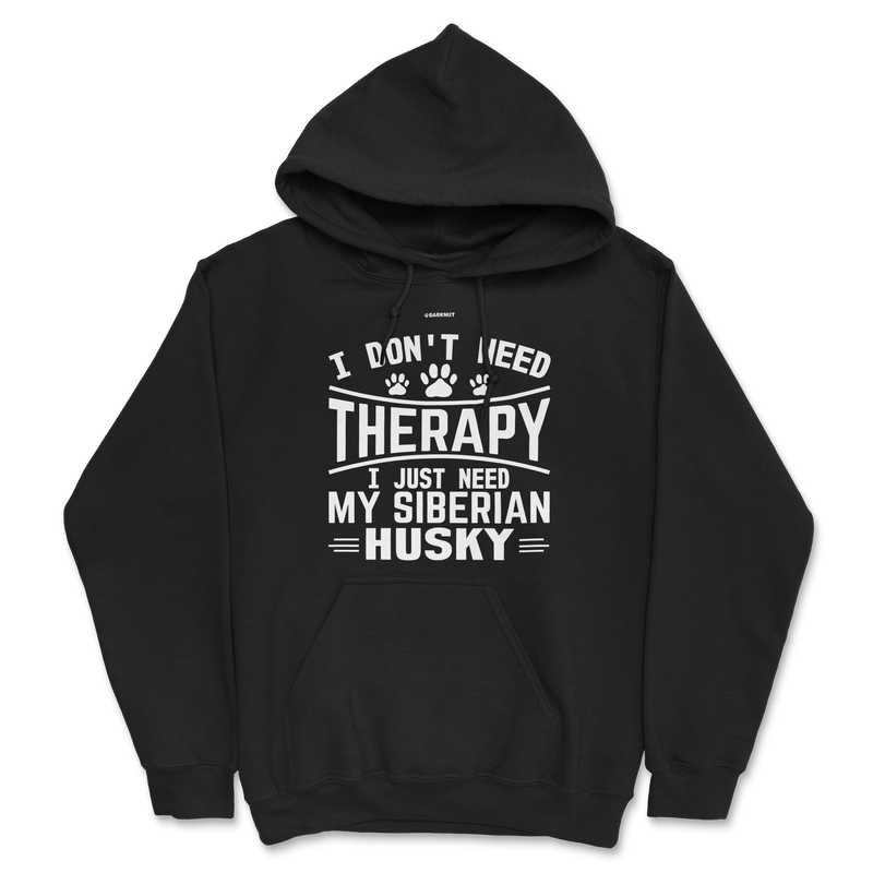 Load image into Gallery viewer, I Don&#39;t Need Therapy I Just Need My Siberian Husky Hoodie
