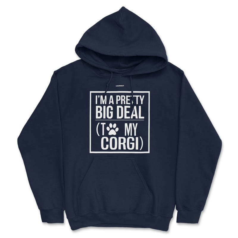 Load image into Gallery viewer, I Am Pretty Big Deal With To My Corgi Hoodie
