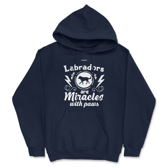 Labradors Are Miracles With Paws Hoodie