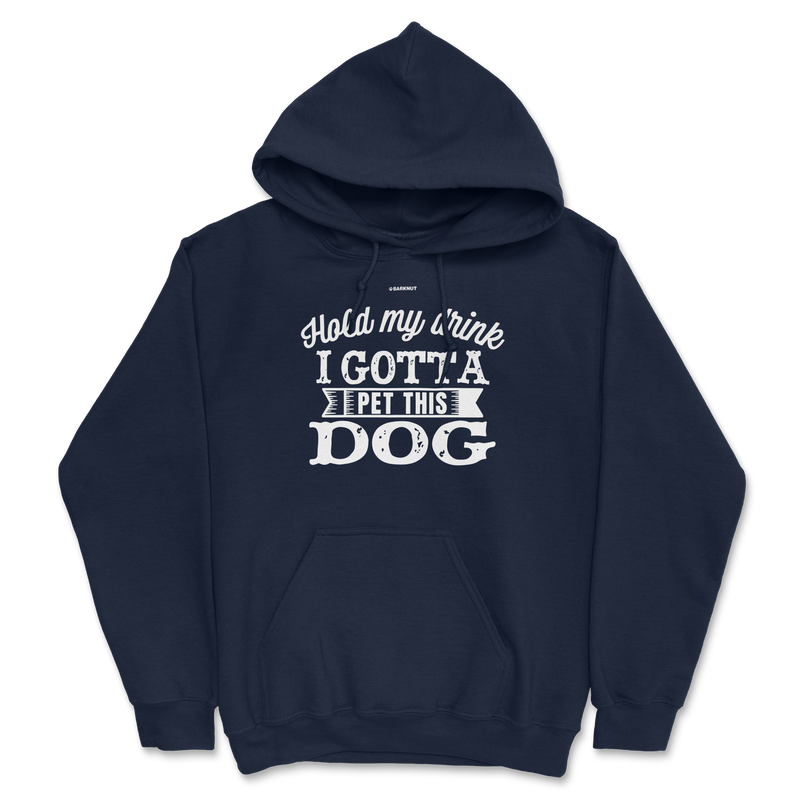 Load image into Gallery viewer, Hold My Drink I Gotta Pet This Dog Hoodie
