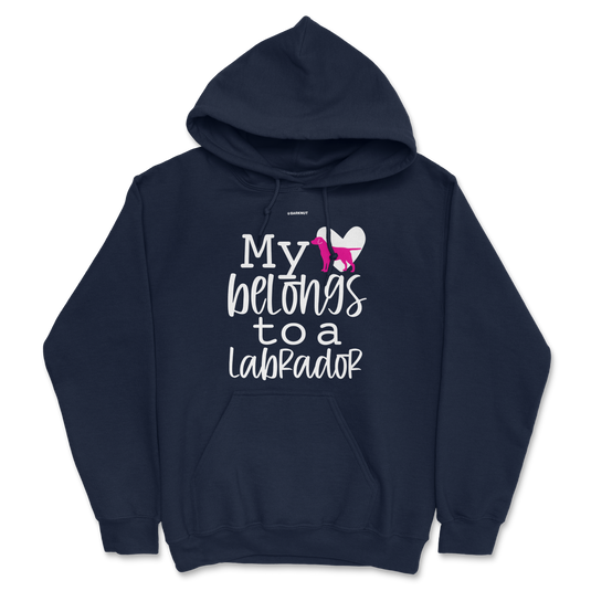 My Heart Belongs To A Labrador Hoodie