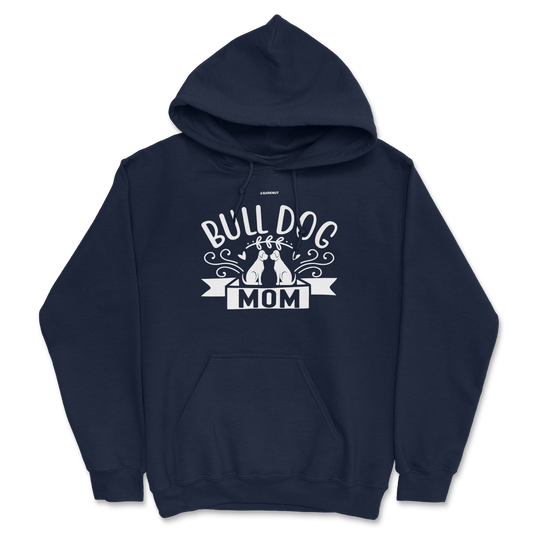 Bull Dog Mom Hoodie