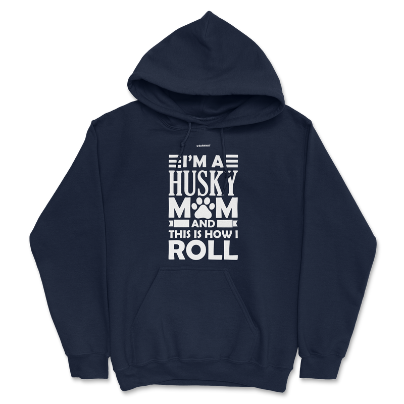 Load image into Gallery viewer, I&#39;m A Husky Mom And This Is How I Roll Hoodie
