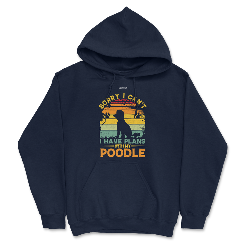 Load image into Gallery viewer, Sorry I Can&#39;t I Have Plans With My Poodle Hoodie
