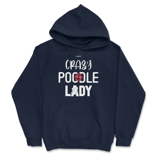 Crazy Poodle Lady Hoodie