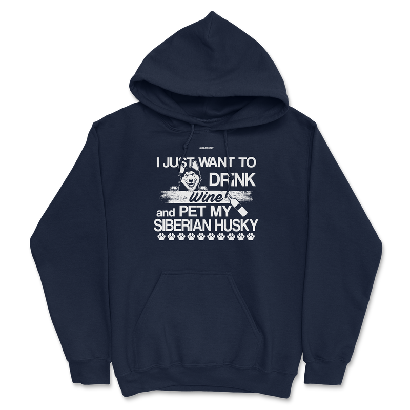 Load image into Gallery viewer, I Just Want To Drink Wine And Pet My Siberian Husky Hoodie
