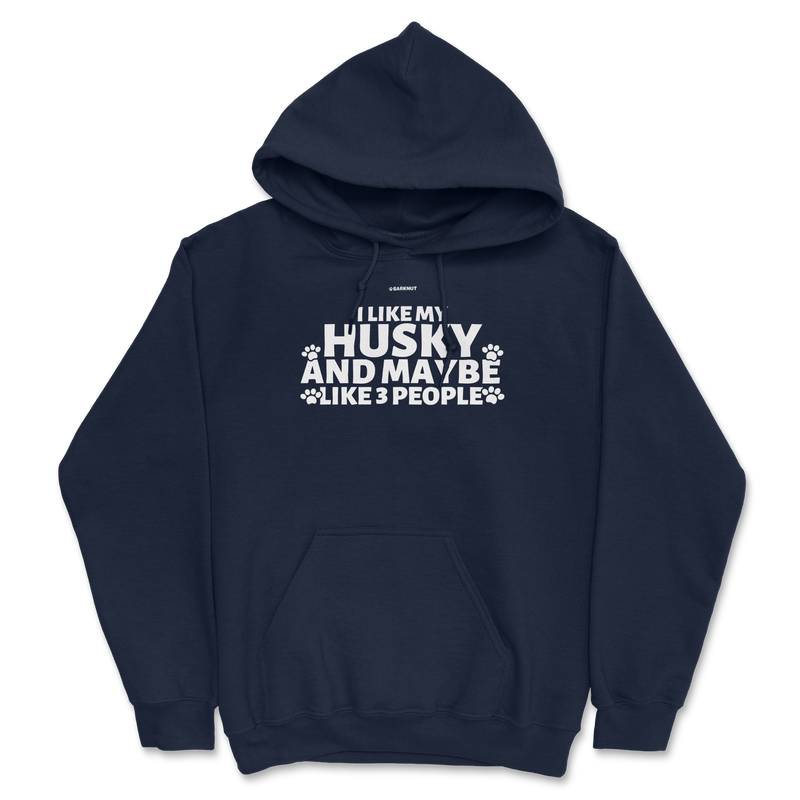 Load image into Gallery viewer, I Like My Husky And Maybe Like 3 People Hoodie
