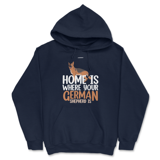 Home is Where Your German Shepherd is Hoodie