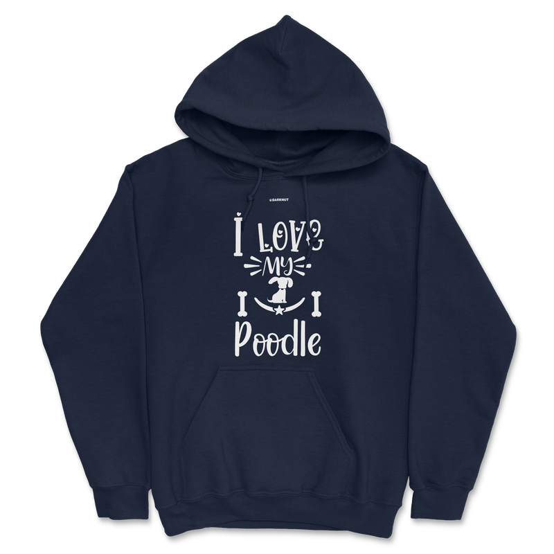 Load image into Gallery viewer, I Love My Poodle Hoodie
