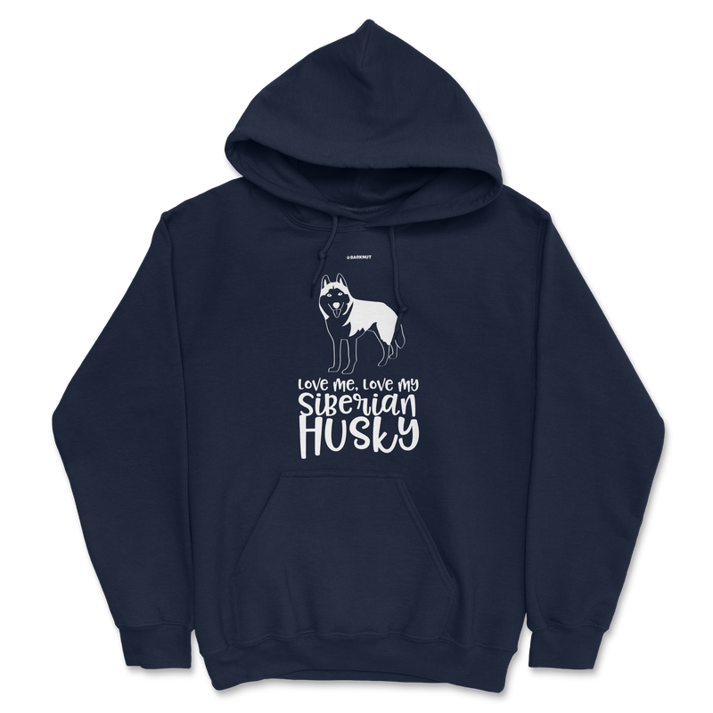 Load image into Gallery viewer, Love Me Love My Siberian Husky Hoodie
