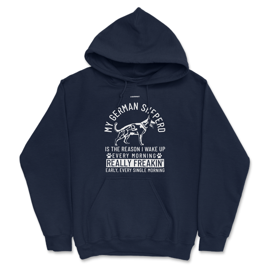 German Shepherd Wake Up Early Hoodie