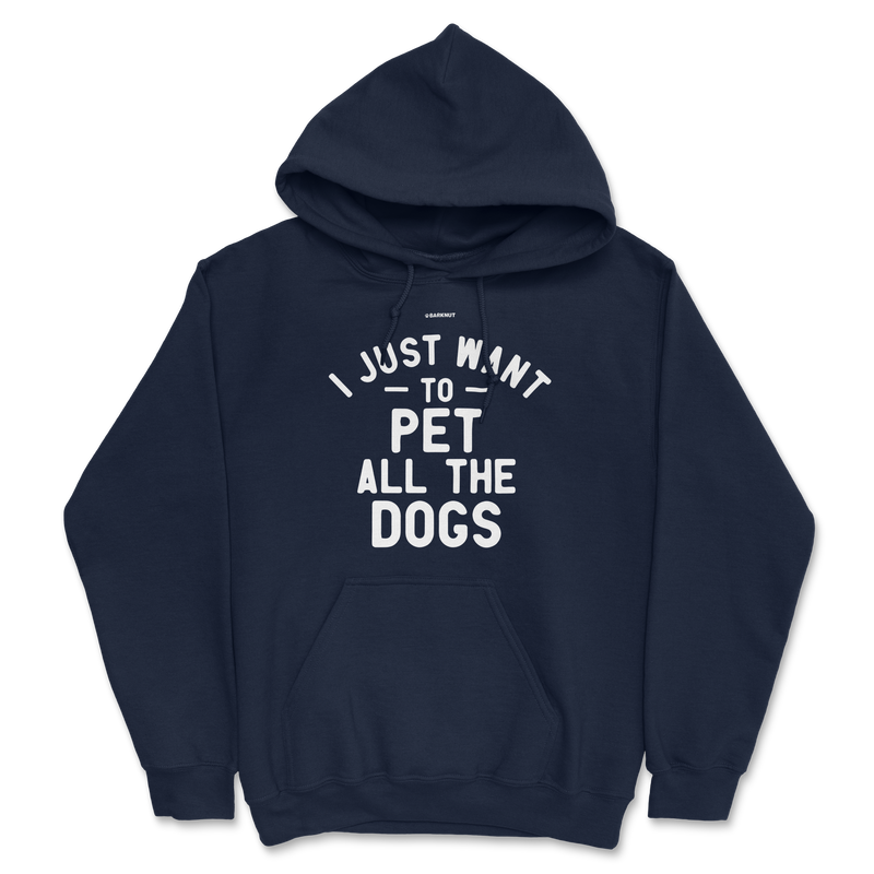 Load image into Gallery viewer, I Just Want To Pet All The Dogs Hoodie
