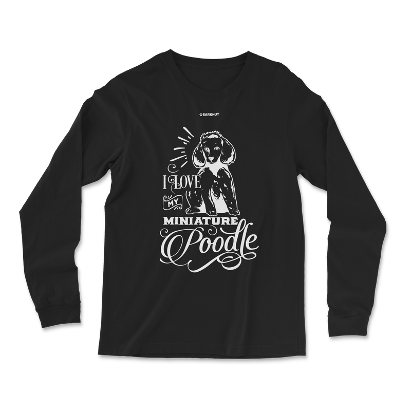 Load image into Gallery viewer, I Love My Miniature Poodle Long Sleeve Shirt
