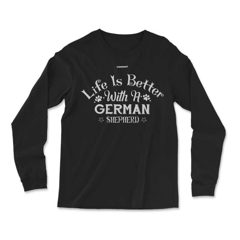 Load image into Gallery viewer, Life is Better With A German Shepherd Long Sleeve Shirt
