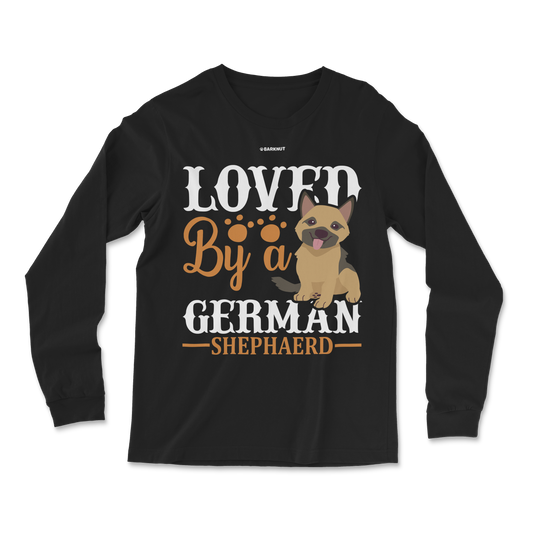 Loved By A German Shepherd  Long Sleeve Shirt