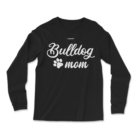 Bulldog Mom Long Sleeve Shirt