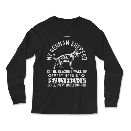 German Shepherd Wake Up Early Long Sleeve Shirt