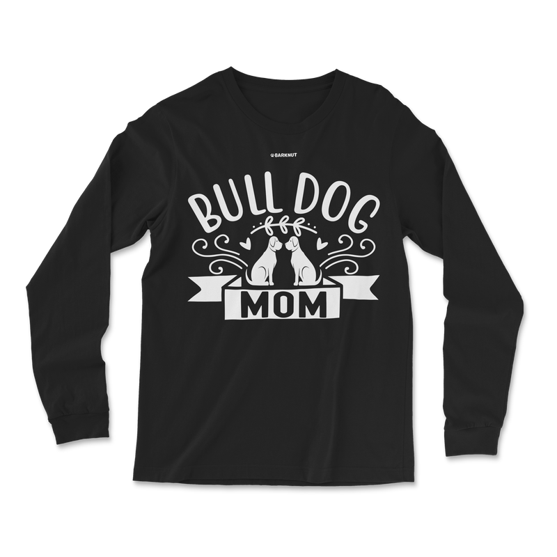 Load image into Gallery viewer, Bull Dog Mom Long Sleeve Shirt
