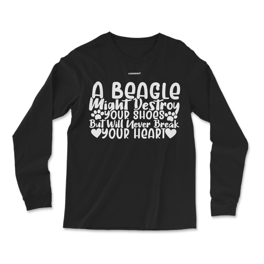 A Beagle Will Never Break Your Heart Long Sleeve Shirt