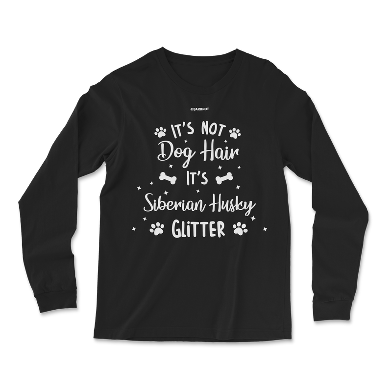 Load image into Gallery viewer, It&#39;s Not Dog Hair It&#39;s Siberian Husky Glitter Long Sleeve Shirt
