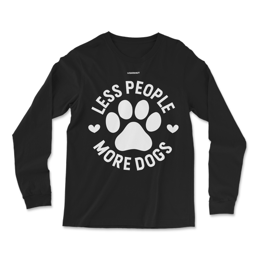 Less People More Dogs Long Sleeve Shirt