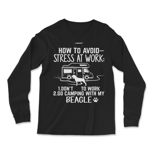 How To Avoid Stress At Work Beagle Long Sleeve Shirt