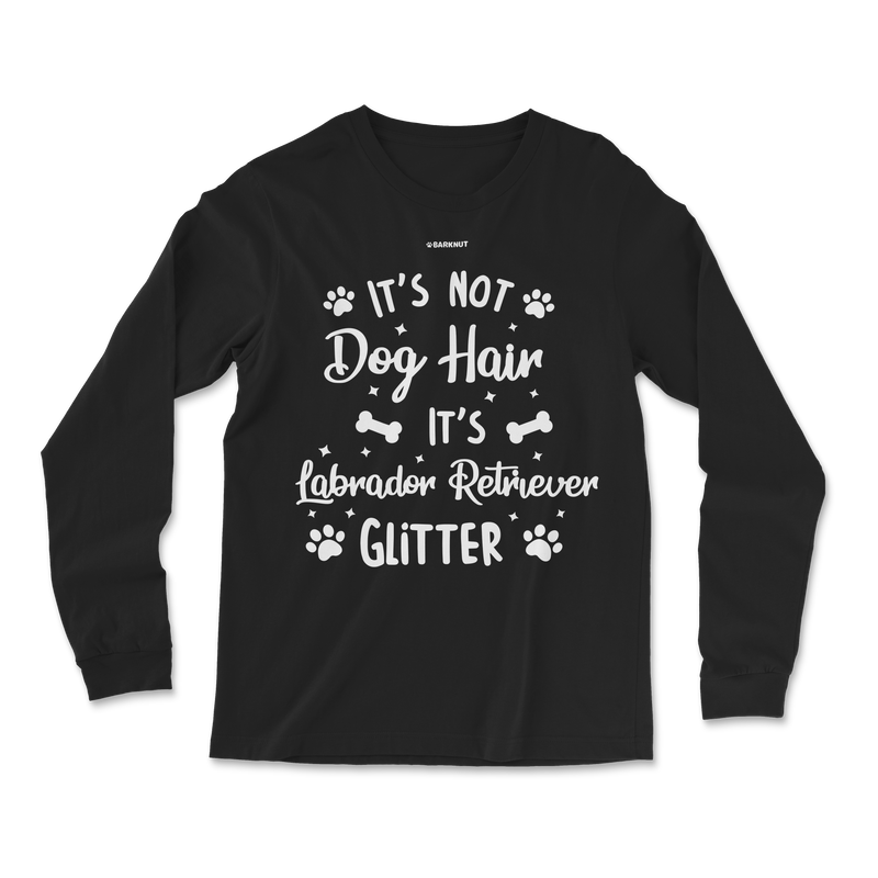 Load image into Gallery viewer, It&#39;s Not Dog Hair It&#39;s Labrador Retriever Glitter Long Sleeve Shirt
