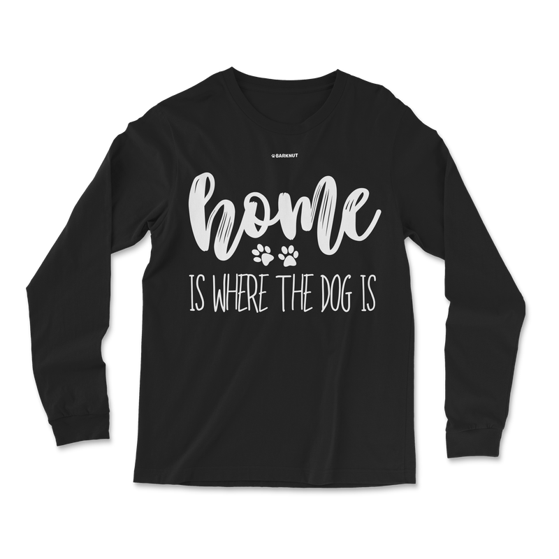 Load image into Gallery viewer, Home Is Where The Dog Is Long Sleeve Shirt
