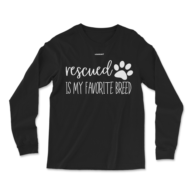 Load image into Gallery viewer, Rescued Is My Favorite Breed Long Sleeve Shirt
