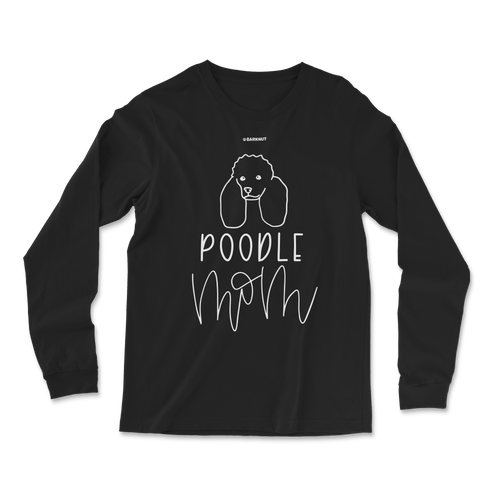 Poodle Mom Long Sleeve Shirt