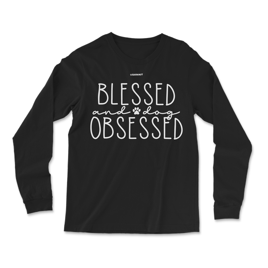 Blessed and Dog Obsessed Long Sleeve Shirt