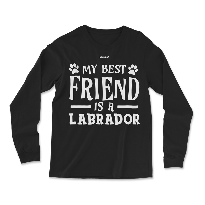 Load image into Gallery viewer, My Best Friend Is A Labrador Long Sleeve Shirt
