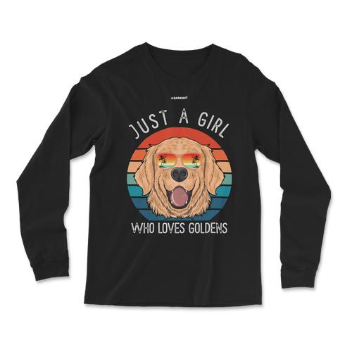 Just A Girl Who Loves Goldens Long Sleeve Shirt