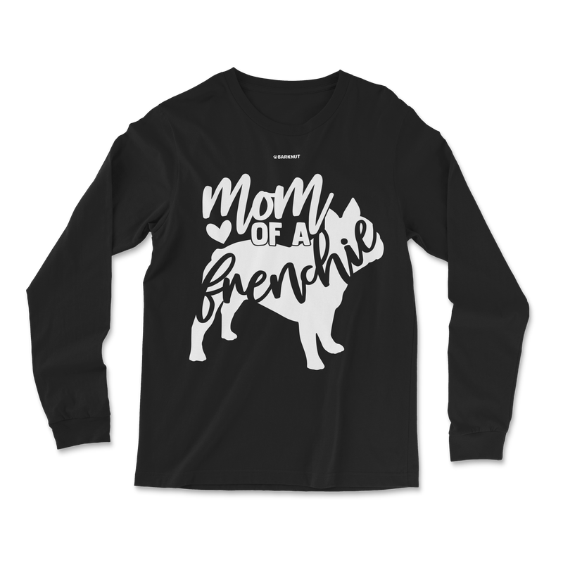 Load image into Gallery viewer, Mom of a Frenchie Long Sleeve Shirt
